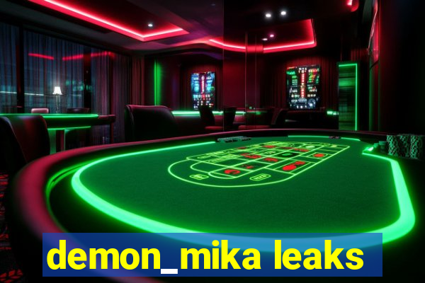 demon_mika leaks